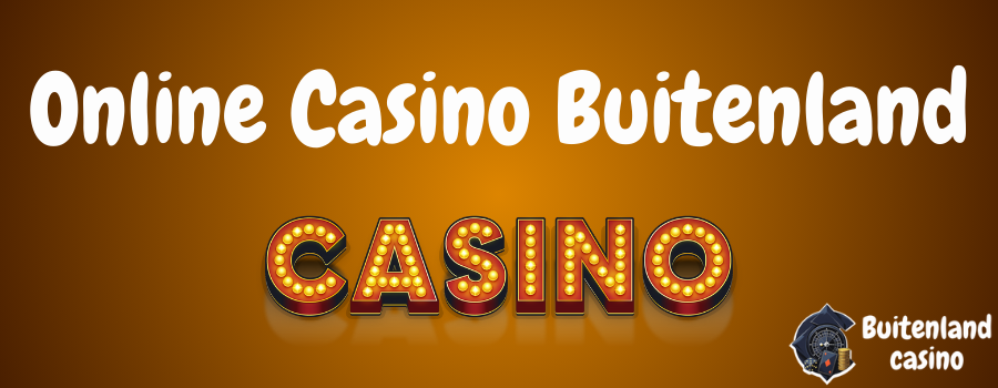 Online Casino Buitenland